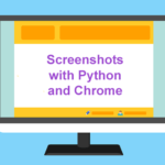 python chrome screenshots